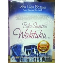 "Bila Sampai Waktuku"